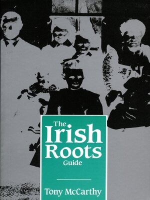 cover image of The Irish Roots Guide